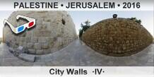 PALESTINE • JERUSALEM City Walls  ·IV·
