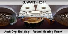 KUWAIT Arab Org. Building  –Round Meeting Room–