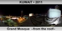 KUWAIT Grand Mosque  â€“From the roofâ€“