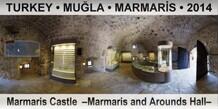 TURKEY â€¢ MUÄ�LA â€¢ MARMARÄ°S Marmaris Castle  â€“Marmaris and Arounds Hallâ€“