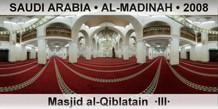 SAUDI ARABIA â€¢ AL-MADINAH Masjid al-Qiblatain  Â·IIIÂ·