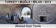 TURKEY â€¢ MUÄ�LA â€¢ MÄ°LAS Ahmed Gazi Tomb
