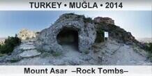 TURKEY â€¢ MUÄ�LA Mount Asar  â€“Rock Tombsâ€“
