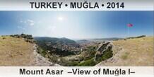 TURKEY â€¢ MUÄ�LA Mount Asar  â€“View of MuÄŸla Iâ€“