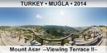 TURKEY â€¢ MUÄ�LA Mount Asar  â€“Viewing Terrace IIâ€“