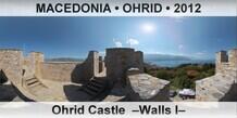FYR MACEDONIA â€¢ OHRID Ohrid Castle  â€“Walls Iâ€“