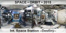 SPACE • ORBIT Int. Space Station –Destiny Module–