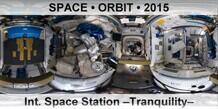 SPACE • ORBIT Int. Space Station –Tranquility Module–