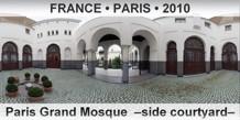 FRANCE â€¢ PARIS Paris Grand Mosque  â€“Side courtyardâ€“