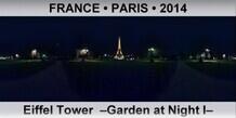 FRANCE • PARIS Eiffel Tower  –Garden at Night I–