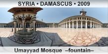 SYRIA â€¢ DAMASCUS Umayyad Mosque  â€“Fountainâ€“