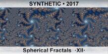 SYNTHETIC Spherical Fractals  ·XII·