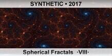SYNTHETIC Spherical Fractals  ·VIII·