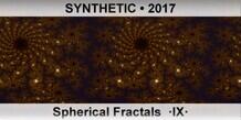 SYNTHETIC Spherical Fractals  ·IX·